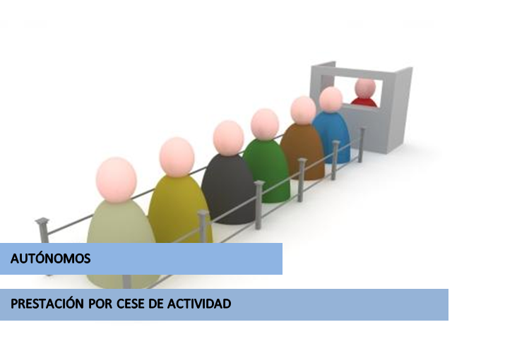 CESE DE ACTIVIDAD, DESEMPLEO Y AUTÓNOMOS